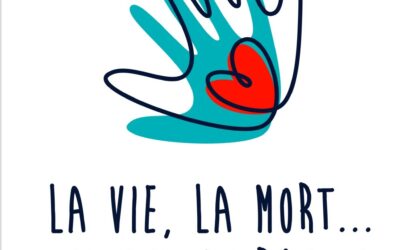 La vie, la mort…on en parle?